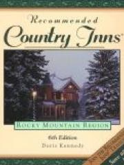 Recommended Country Inns Rocky Mountain Region: Colorado, Idaho, Montana, Nevada, Utah, Wyoming (6th pdf epub mobi 下载