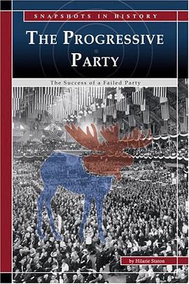 The Progressive Party pdf epub mobi 电子书 下载