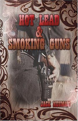 Hot Lead & Smoking Guns pdf epub mobi 下载