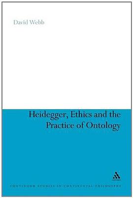 Heidegger, Ethics and the Practice of Ontology pdf epub mobi 電子書 下載