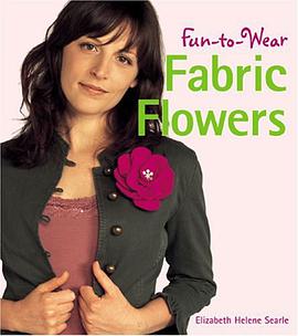 Fun-to-Wear Fabric Flowers pdf epub mobi 电子书 下载