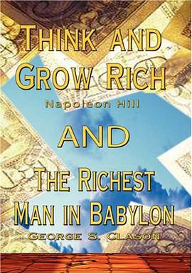 Think and Grow Rich by Napoleon Hill AND Richest Man in Babylon by George S. Clason pdf epub mobi 电子书 下载