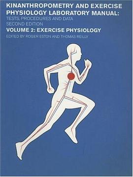 Kinanthropometry and Exercise Physiology Laboratory Manual pdf epub mobi 电子书 下载