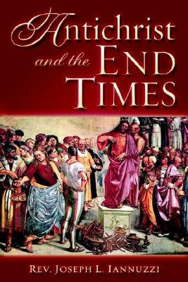 Antichrist And the End Times pdf epub mobi 电子书 下载