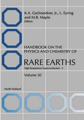 High Temperature Rare Earths Superconductors - I, Volume Volume 30 (Handbook on the Physics and Chem