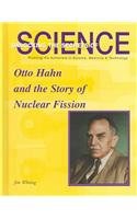 Otto Hahn and the Story of Nuclear Fission pdf epub mobi 电子书 下载