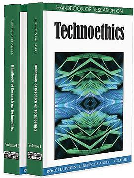 Handbook of Research on Technoethics