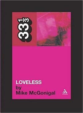 My Bloody Valentine's Loveless (33 1/3) pdf epub mobi 电子书 下载