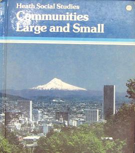HEATH SOCIAL STUDIES COMMUNITIES LARGE AND SMALL pdf epub mobi 电子书 下载
