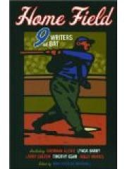 Home Field: 9 Writers at Bat pdf epub mobi 电子书 下载