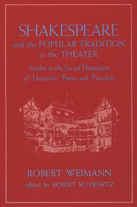 Shakespeare and the Popular Tradition in the Theater pdf epub mobi 电子书 下载
