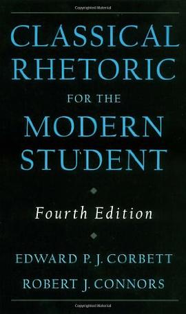 Classical Rhetoric for the Modern Student, 4th Edition pdf epub mobi 电子书 下载