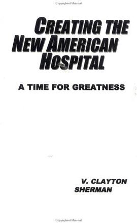Creating the New American Hospital pdf epub mobi 电子书 下载