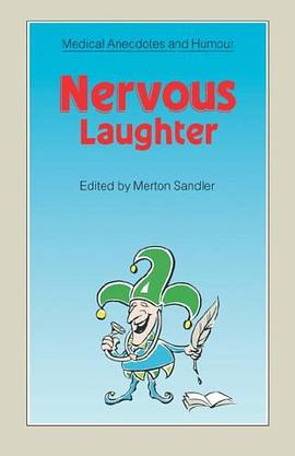Nervous Laughter (Medical anecdotes & humour) pdf epub mobi 电子书 下载