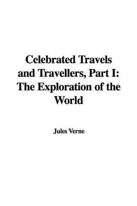 Celebrated Travels and Travellers, Part I pdf epub mobi 下载