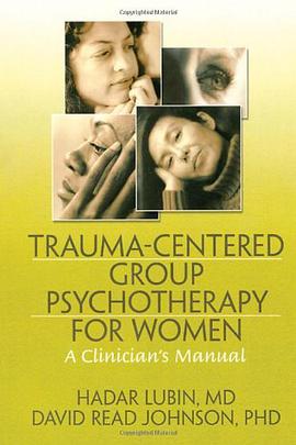 Trauma-centered Group Psychotherapy for Women pdf epub mobi 电子书 下载