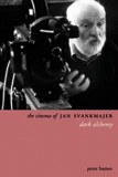 Dark Alchemy: The Films of Jan Svankmajer pdf epub mobi 电子书 下载