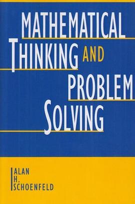 Mathematical Thinking and Problem Solving (Studies in Mathematical Thinking and Learning) pdf epub mobi 电子书 下载