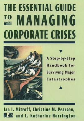 The Essential Guide to Managing Corporate Crises pdf epub mobi 电子书 下载