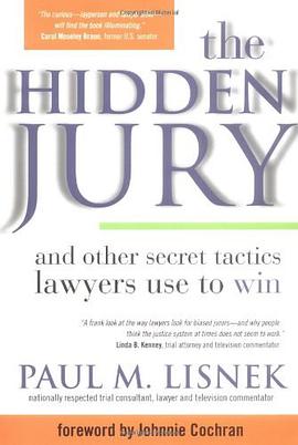 The Hidden Jury and Other Secret Tactics Lawyers Use to Win pdf epub mobi 电子书 下载