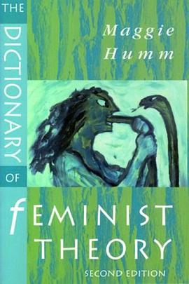 The Dictionary of Feminist Theory pdf epub mobi 电子书 下载