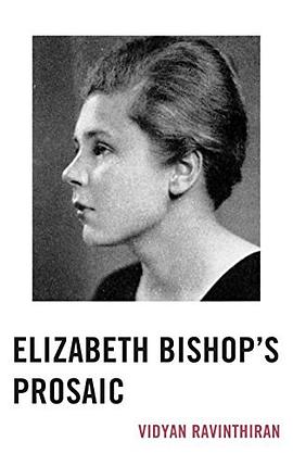 Elizabeth Bishop's Prosaic pdf epub mobi 电子书 下载