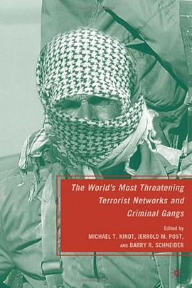 The World's Most Threatening Terrorist Networks and Criminal Gangs pdf epub mobi 下载