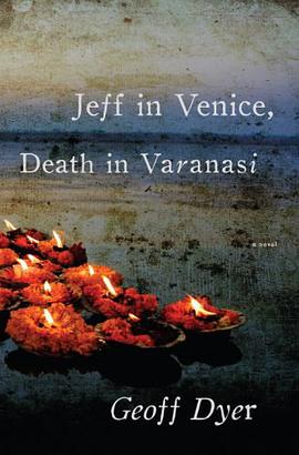 Jeff in Venice, Death in Varanasi pdf epub mobi 电子书 下载