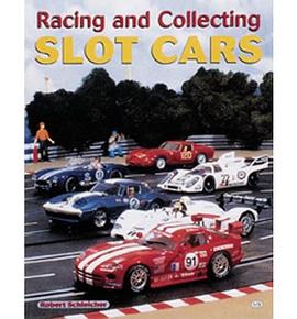 Racing and Collecting Slot Cars pdf epub mobi 下载