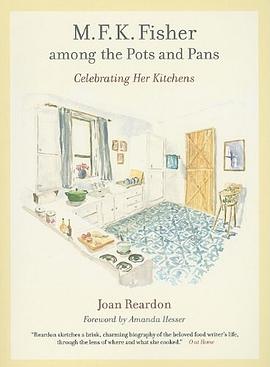 M. F. K. Fisher among the Pots and Pans