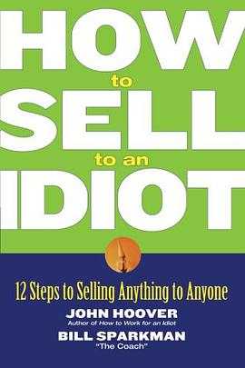 How to Sell to an Idiot pdf epub mobi 下载