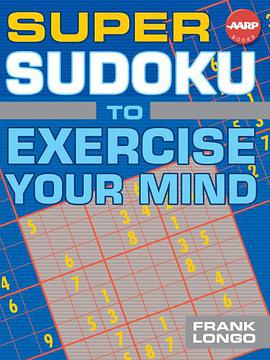 Super Sudoku to Exercise Your Mind pdf epub mobi 电子书 下载