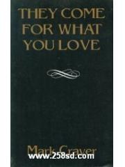 They Come for What You Love pdf epub mobi 电子书 下载