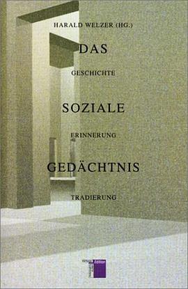Das soziale Gedächtnis. Geschichte, Erinnerung, Tradierung. pdf epub mobi 電子書 下載