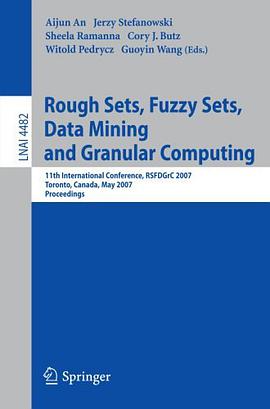 Rough Sets, Fuzzy Sets, Data Mining and Granular Computing pdf epub mobi 电子书 下载