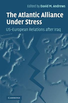The Atlantic Alliance Under Stress pdf epub mobi 下载