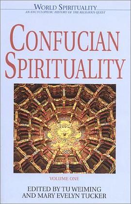 Confucian Spirituality I (World Spirituality) pdf epub mobi 电子书 下载