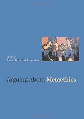 Arguing about Metaethics pdf epub mobi 电子书 下载