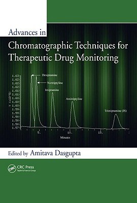 Advances in Chromatographic Techniques for Therapeutic Drug Monitoring pdf epub mobi 电子书 下载