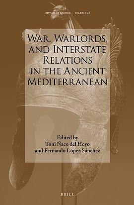 War, Warlords, and Interstate Relations in the Ancient Mediterranean pdf epub mobi 电子书 下载