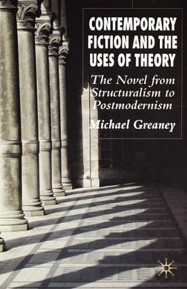 Contemporary Fiction and the Uses of Theory pdf epub mobi 电子书 下载