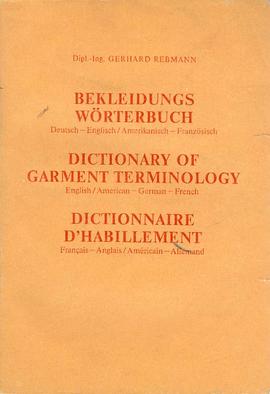 Bekleidungs Wörterbuch Deutsch-Englisch / Amerikanisch-Französisch pdf epub mobi 电子书 下载