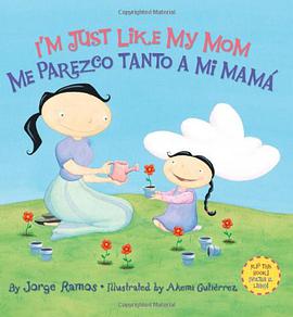 I'm Just Like My Mom; I'm Just Like My Dad/ Me Parezco Tanto a Mi Mama; Me Parez pdf epub mobi 电子书 下载