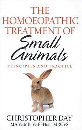Homoeopathic Treatment of Small Animals Principles and Practice pdf epub mobi 电子书 下载