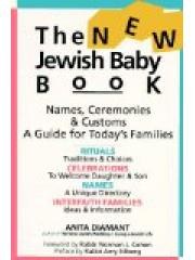 The New Jewish Baby Book: Names Ceremonies Customs a Guide for Todays Families pdf epub mobi 电子书 下载