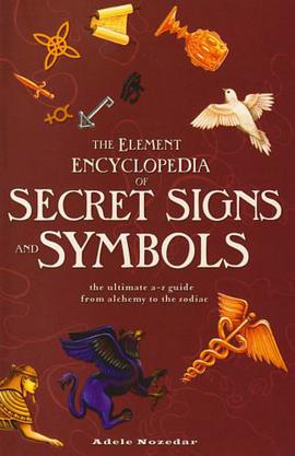 The Element Encyclopedia of Secret Signs and Symbols pdf epub mobi 电子书 下载
