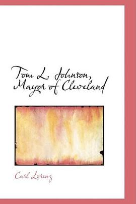 Tom L. Johnson, Mayor of Cleveland pdf epub mobi 電子書 下載