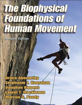 The Biophysical Foundations of Human Movement pdf epub mobi 电子书 下载