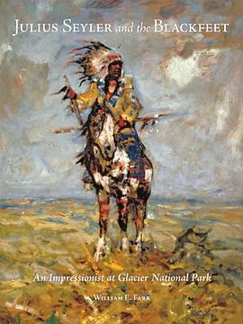 Julius Seyler and the Blackfeet pdf epub mobi 电子书 下载