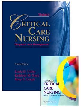 Thelan's Critical Care Nursing - Text with Free Case Studies in Critical Care Nursing pdf epub mobi 电子书 下载